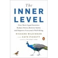thumbnail image 1 of The Inner Level: How More Equal Societies Reduce Stress, Restore Sanity and Improve Everyone's Well-Being, (Paperback), 1 of 1