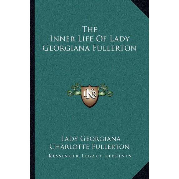 The Inner Life Of Lady Georgiana Fullerton (Paperback)