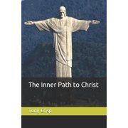 The Inner Path to Christ, Paperback