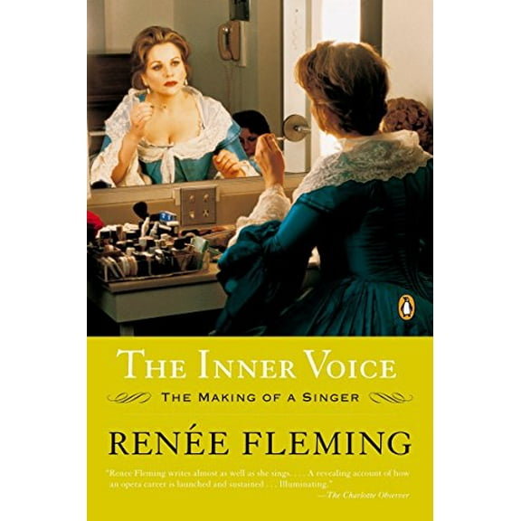 Pre-Owned The Inner Voice: The Making of a Singer (Paperback) 0143035940 9780143035947