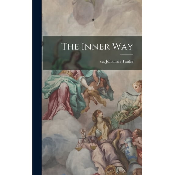 The Inner Way, (Hardcover)