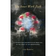 thumbnail image 1 of The Inner Work Path: A Foundation for Meditative Practice in the Light of Anthroposophy, (Paperback), 1 of 2