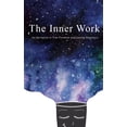 thumbnail image 1 of The Inner Work: The Inner Work (Paperback), 1 of 2