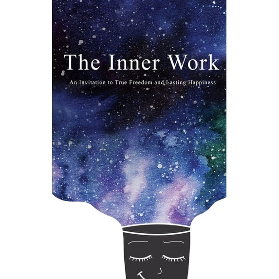 The Inner Work: The Inner Work (Paperback)