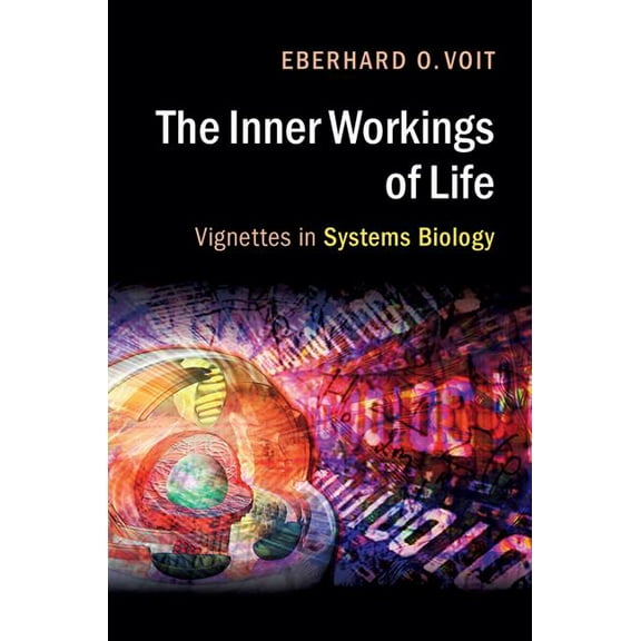 The Inner Workings of Life, (Paperback)