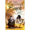 thumbnail image 1 of The Innkeeper's Bench: Revised Edition Plus HIS TOWN A Short Play about Christmas, (Paperback), 1 of 1