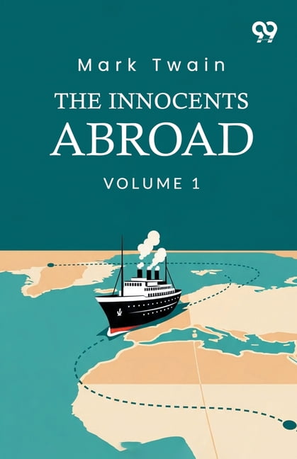 The Innocents Abroad: Volume 1, (Paperback)