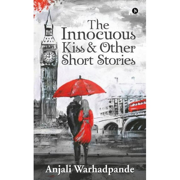 The Innocuous Kiss & Other Short Stories
