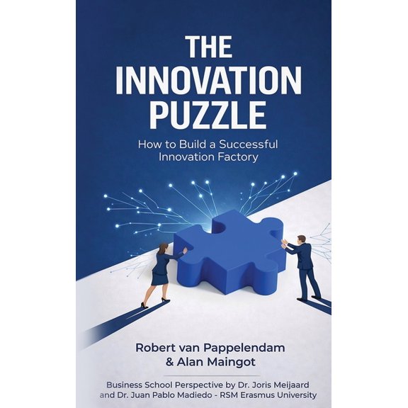 The Innovation Puzzle: How to Build a Successful Innovation Factory, (Hardcover)