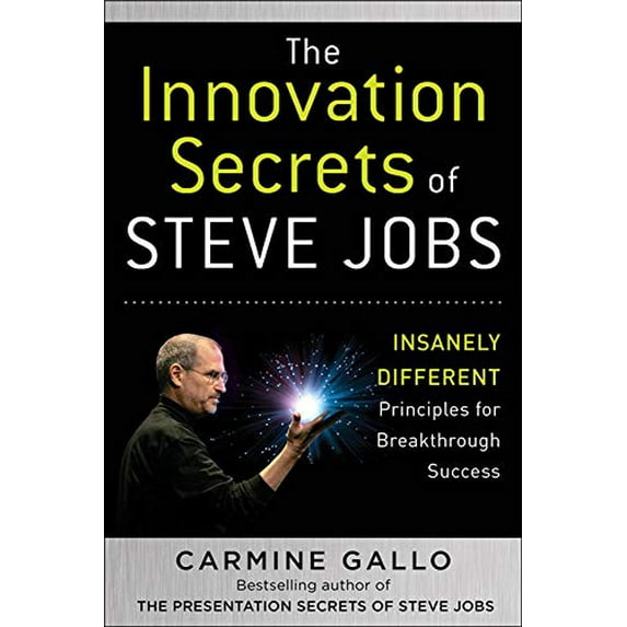 Pre-Owned The Innovation Secrets of Steve Jobs: Insanely Different Principles for Breakthrough Success (Hardcover) 007174875X 9780071748759