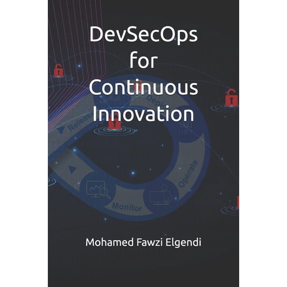 The Innovator's Toolkit DevSecOps for Continuous Innovation, Book 5, (Paperback)