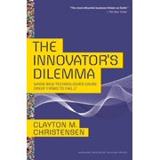 CLAYTON M CHRISTENSEN The Innovator's Dilemma