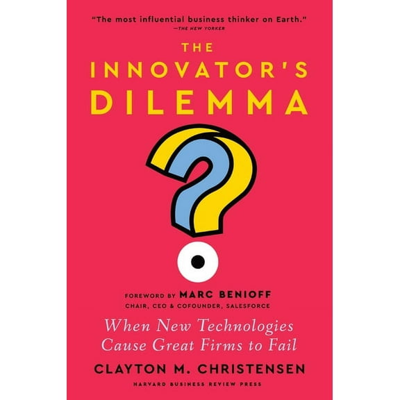 The Innovator's Dilemma, with a New Foreword: When New Technologies Cause Great Firms to Fail, (Hardcover)