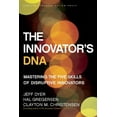 thumbnail image 1 of The Innovators DNA: Mastering the Five Skills of Disruptive Innovators, 1 of 1