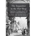 thumbnail image 1 of The Inquisitor in the Hat Shop: Inquisition, Forbidden Books and Unbelief in Early Modern Venice, (Hardcover), 1 of 1