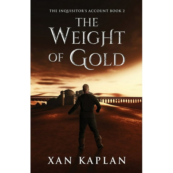 The Inquisitor's Account: The Weight of Gold (Paperback)