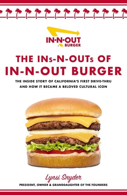 In-N-Out Burger: Inside Story of California's First Drive-Through