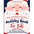 thumbnail image 1 of The Insanely Festive Activity Book For Kids: 100+ Christmas Themed Sudoku, Word Search, and Word Scramble Puzzles, (Paperback), 1 of 1