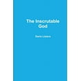 thumbnail image 1 of The Inscrutable God, (Paperback), 1 of 1