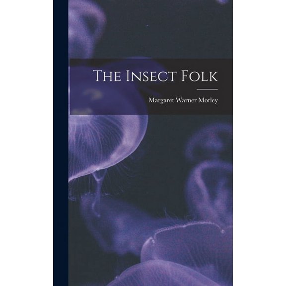 The Insect Folk (Hardcover)