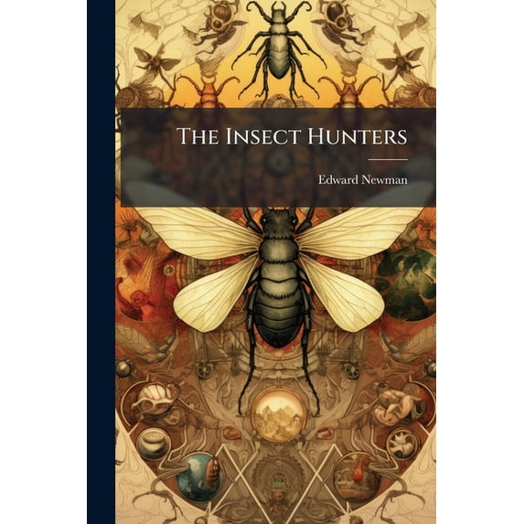The Insect Hunters (Paperback)