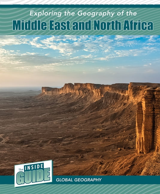 The Inside Guide: Global Geography Exploring the Geography of the ...