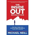 thumbnail image 1 of Pre-Owned The Inside-Out Revolution: The Only Thing You Need to Know to Change Your Life Forever (Paperback) 1401942415 9781401942410, 1 of 1
