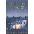 thumbnail image 1 of Pre-Owned The Inside Ring: A Novel, 9780385515313, 0385515316, Hardcover, First Edition (stated), First Printing edition, 1 of 1