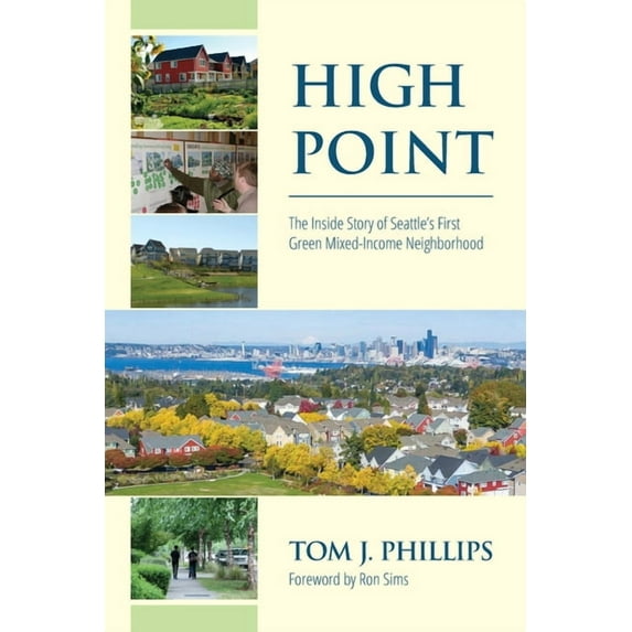 The Inside Story of Seattle's First Green, Mixed-income Neighborhood, (Paperback)