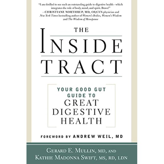 Pre-Owned The Inside Tract: Your Good Gut Guide to Great Digestive Health (Paperback) 1605292648 9781605292649