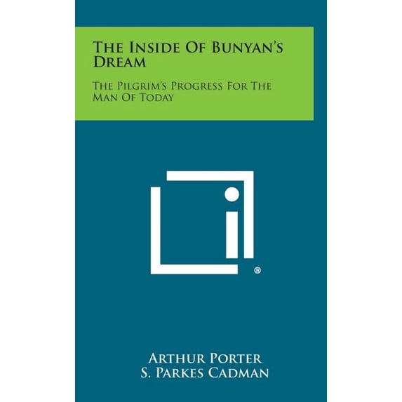 The Inside of Bunyan's Dream: The Pilgrim's Progress for the Man of Today, (Hardcover)