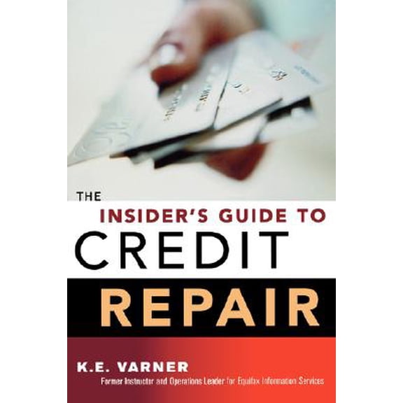 The Insider's Guide to Credit Repair (Paperback)