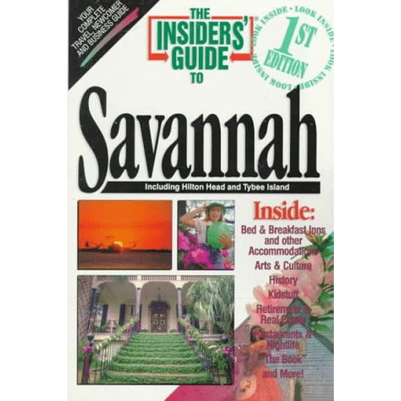 Pre-Owned The Insiders' Guide to Savannah (Paperback) 1573800392 9781573800396