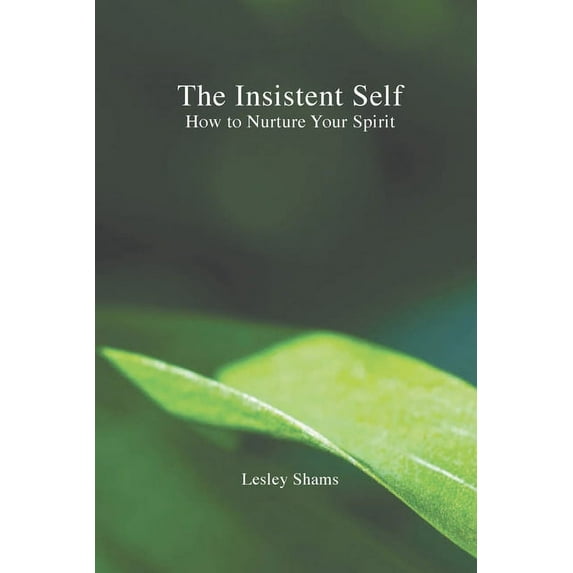 The Insistent Self, (Paperback)