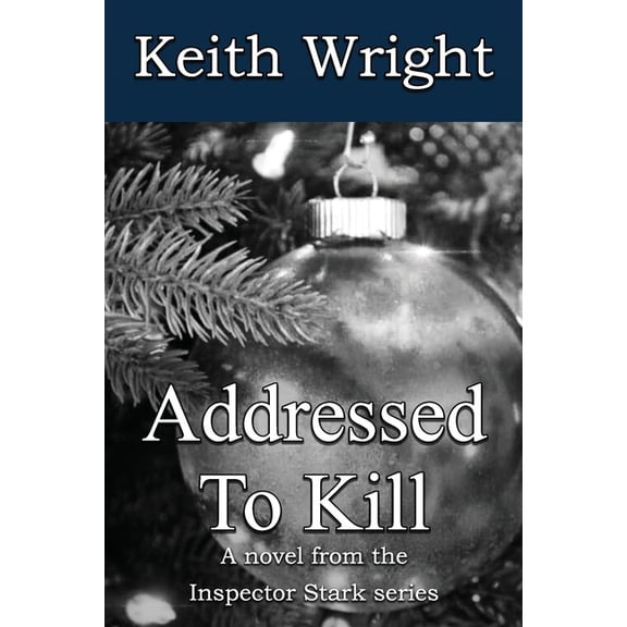 The Inspector Stark Addressed To Kill: A novel from the Inspector Stark series, Book 3, (Paperback)