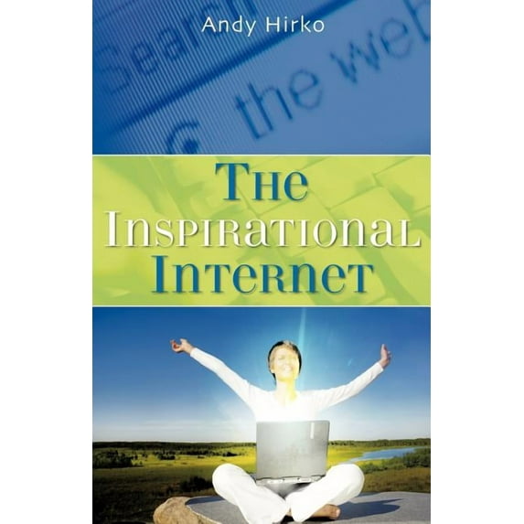 The Inspirational Internet, (Paperback)