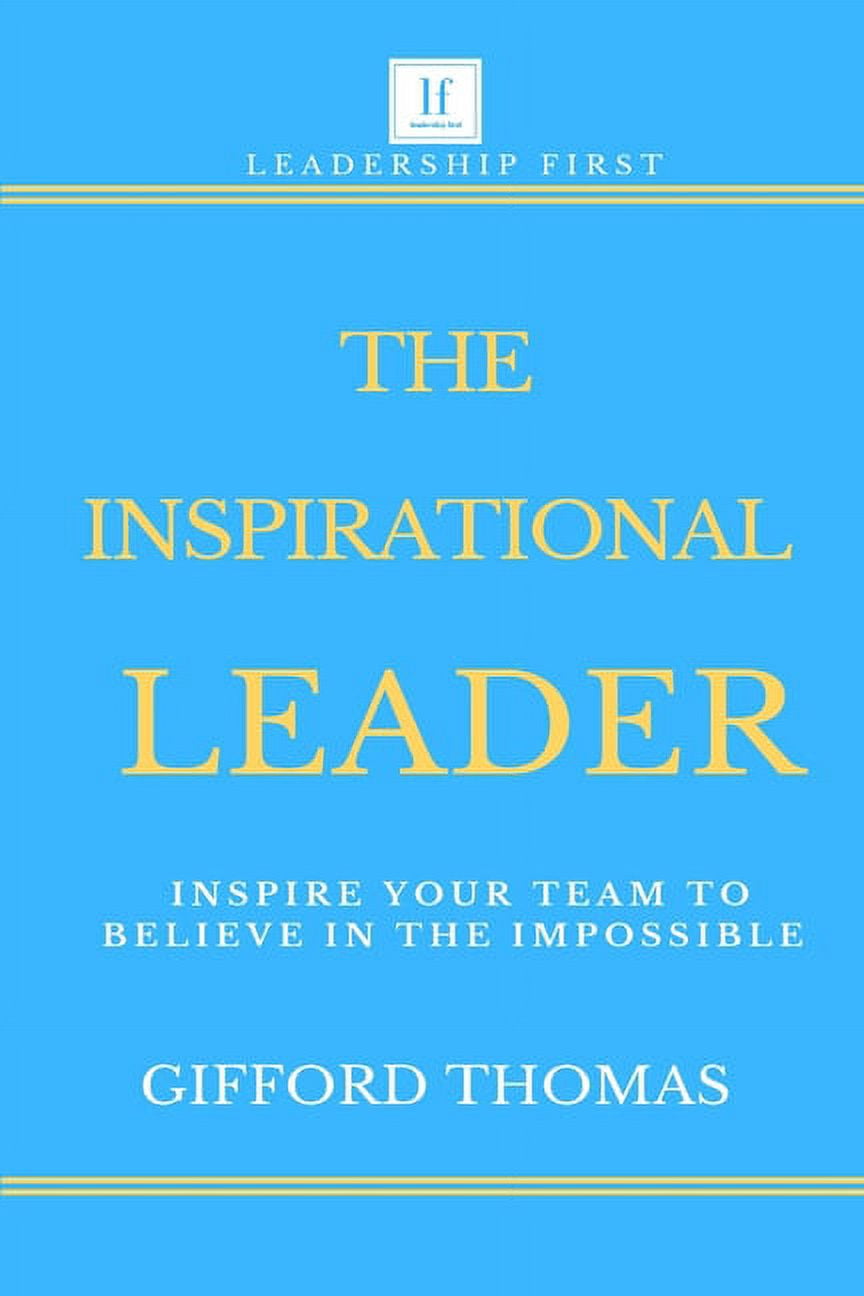 The Inspirational Leader, (Paperback)