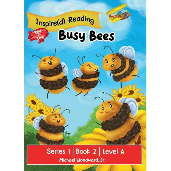 The Inspire(d) Read to Lead Busy Bees: Series 1 Book 2 Level A, Book 1, (Paperback)