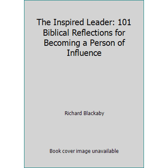 Pre-Owned The Inspired Leader: 101 Biblical Reflections for Becoming a Person of Influence (Paperback) 1937498875 9781937498870
