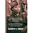thumbnail image 1 of The Inspiring True Story of Major Charity Adams and the 6888th Battalion: How the All-Black Women's Army Corps Defied Ra, (Paperback), 1 of 1