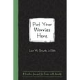 thumbnail image 1 of Pre-Owned Put Your Worries Here: A Creative Journal for Teens with Anxiety (Paperback) 1684032148 9781684032143, 1 of 1