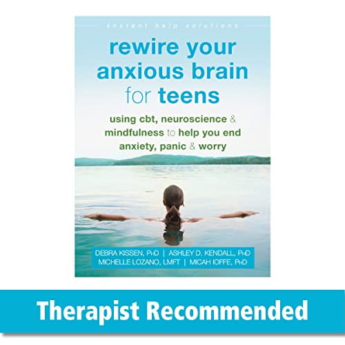 Pre-Owned The Instant Help Solutions Series: Rewire Your Anxious Brain for Teens : Using CBT, Neuroscience, and Mindfulness to Help You End Anxiety, Panic, and Worry (Paperback)