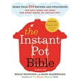 thumbnail image 1 of Pre-Owned The Instant Pot Bible: More Than 350 Recipes and Strategies: The Only Book You Need for Every Model of Instant Pot (Paperback) 0316524611 9780316524612, 1 of 1