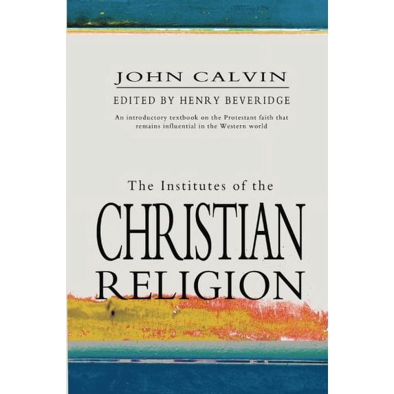 Pre-Owned The Institutes Of The Christian Religion: Volume 1 Paperback