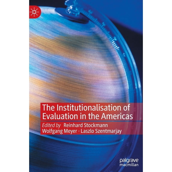 The Institutionalisation of Evaluation in the Americas, (Hardcover)