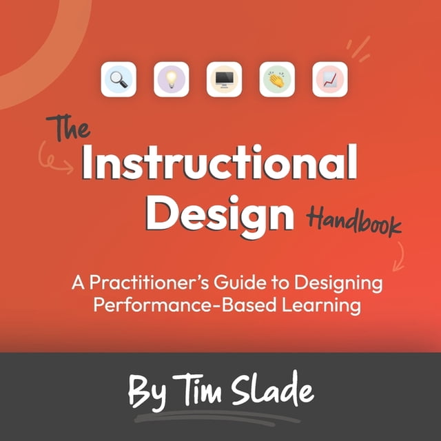 The Instructional Design Handbook by Tim Slade book cover