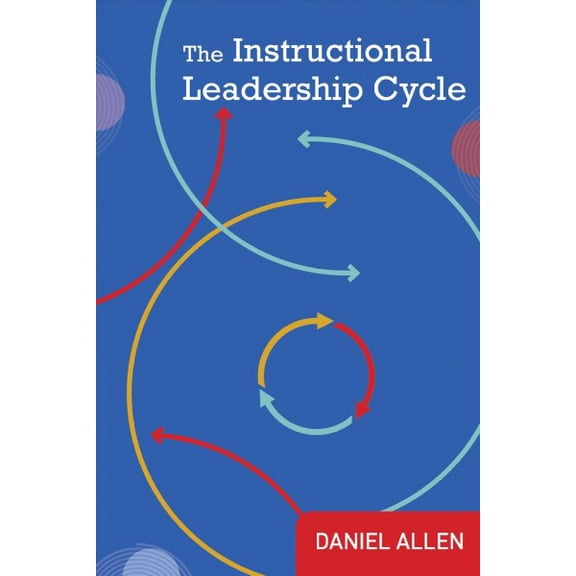 Pre-Owned The Instructional Leadership Cycle, 9781682537688, 1682537684, Paperback,