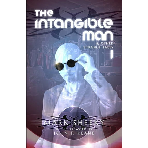 The Intangible Man & Other Strange Tales (Paperback)