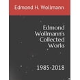 thumbnail image 1 of The Integrated Guide Edmond Wollmann's Collected Works: 1985-2018, Book 2, (Paperback), 1 of 1