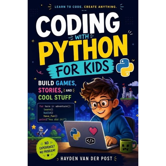 The Intellectual Child Coding with Python for Kids: Build Games, Stories, and Cool Stuff, Book 2, (Paperback)